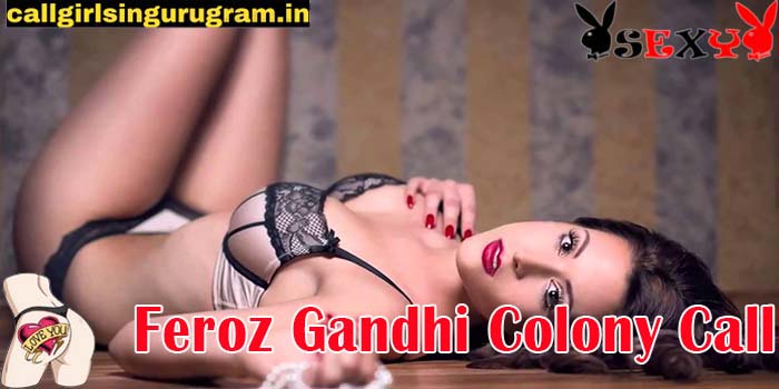 Feroz Gandhi Colony Call Girls_